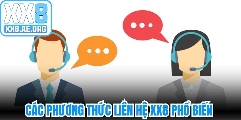 Các phương thức liên hệ XX8 phổ biến cho người chơi