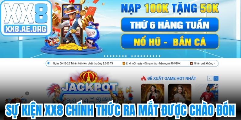 Sự kiện XX8 chính thức ra mắt được chào đón
